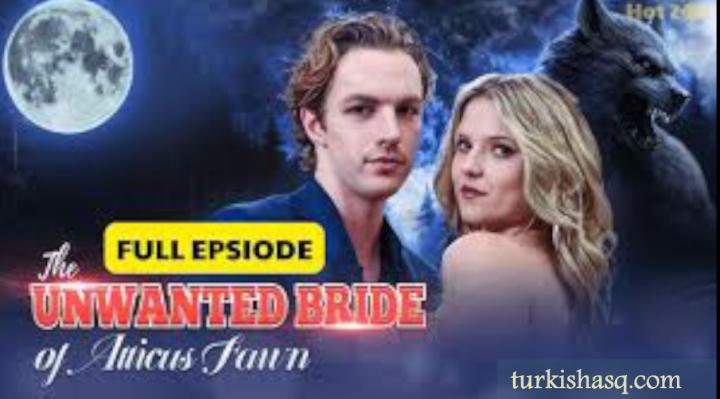 The Alphas Unwanted Bride Full Episodes