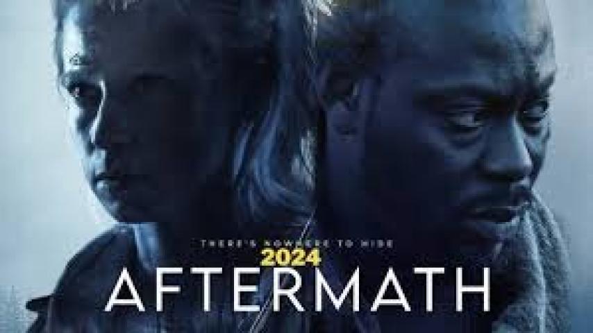 مشاهدة فيلم Aftermath 2024 مترجم