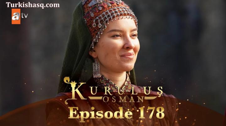 Watch Kurulus Osman 178 With English Subtitles