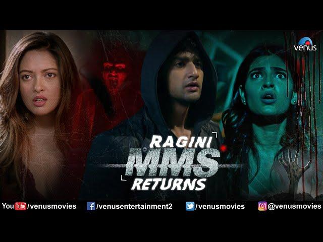 Ragini MMS Returns | Karishma Sharma, Riya Sen, Siddharth Gupta, Dilnaz Irani | Hindi Movie 2024